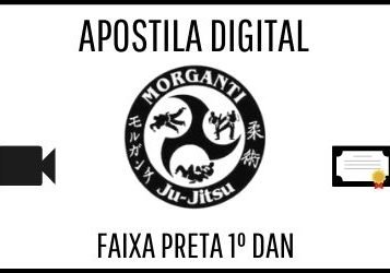 Apostila digital para exame de faixa preta 1º dan de Morganti Ju-Jitsu